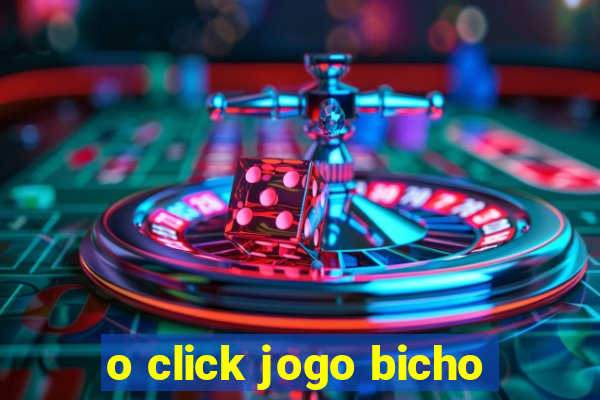 o click jogo bicho